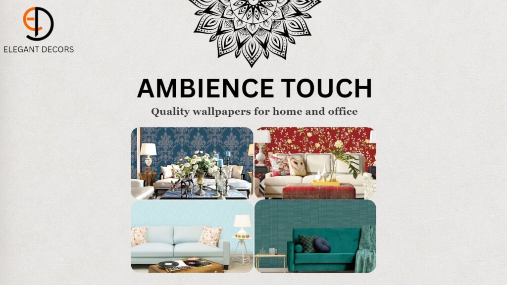 AMBIENCE TOUCH WALLPAPERS